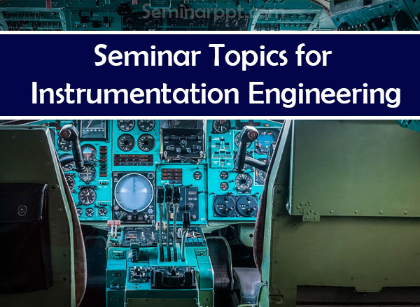 100+-Seminar-Topics-for-Instrumentation-Engineering