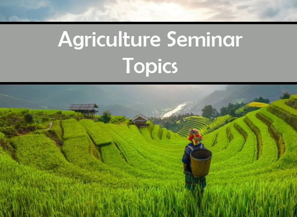 Agriculture-Seminar-Topics-For-Presentation