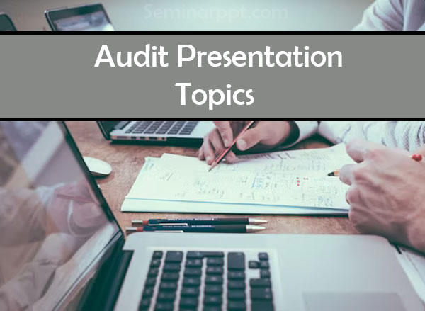 Audit-Presentation-topics