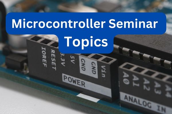 Microcontroller Seminar Topics