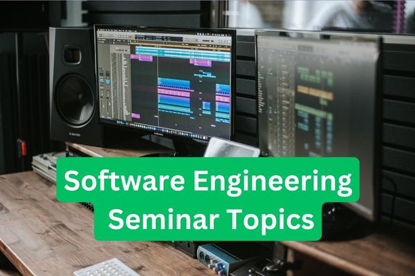 Software Engineering Seminar Topics